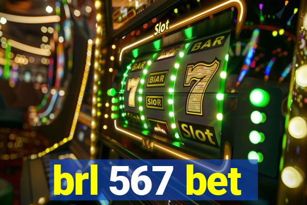 brl 567 bet